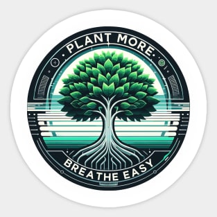 Plant More, Breathe Easy - Green Growth Manifesto Sticker